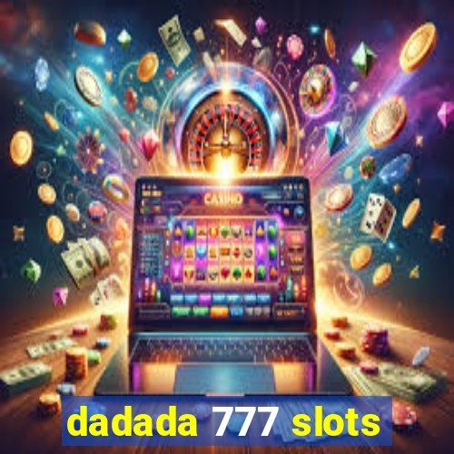 dadada 777 slots